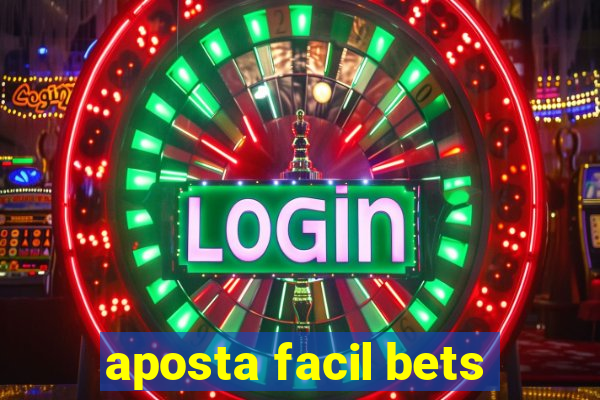 aposta facil bets